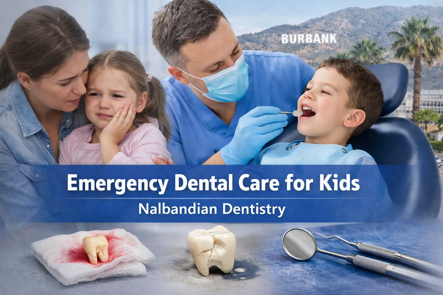 Pediatric emergency dental care in Burbank
